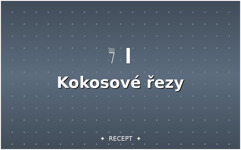 Kokosové řezy