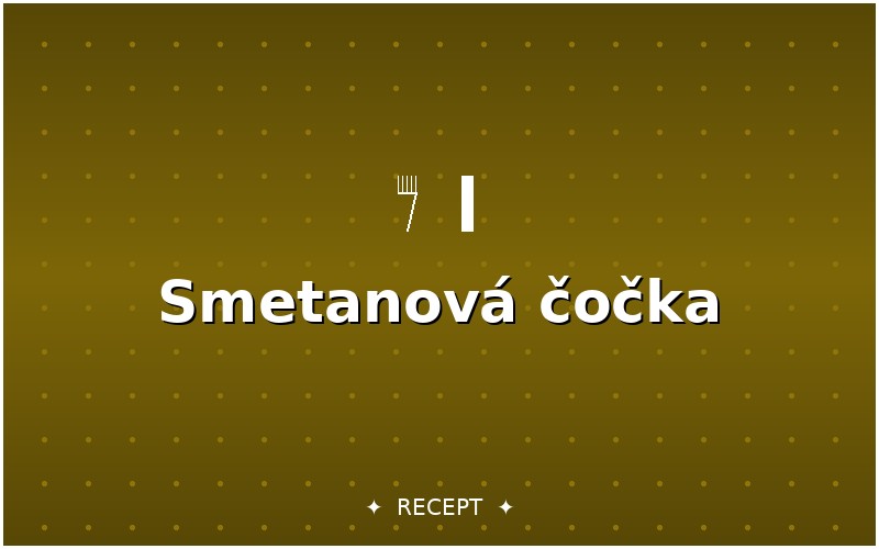 Smetanová čočka